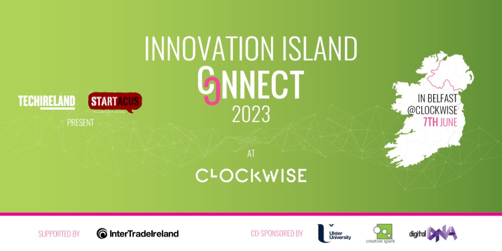 TechIreland POST 21 Innovation Island CONNECT June2023+CS Eventbrite Belfas